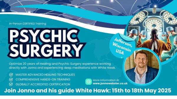 Certified Psychic Surgery Course with Jonno Webster - USA 2025